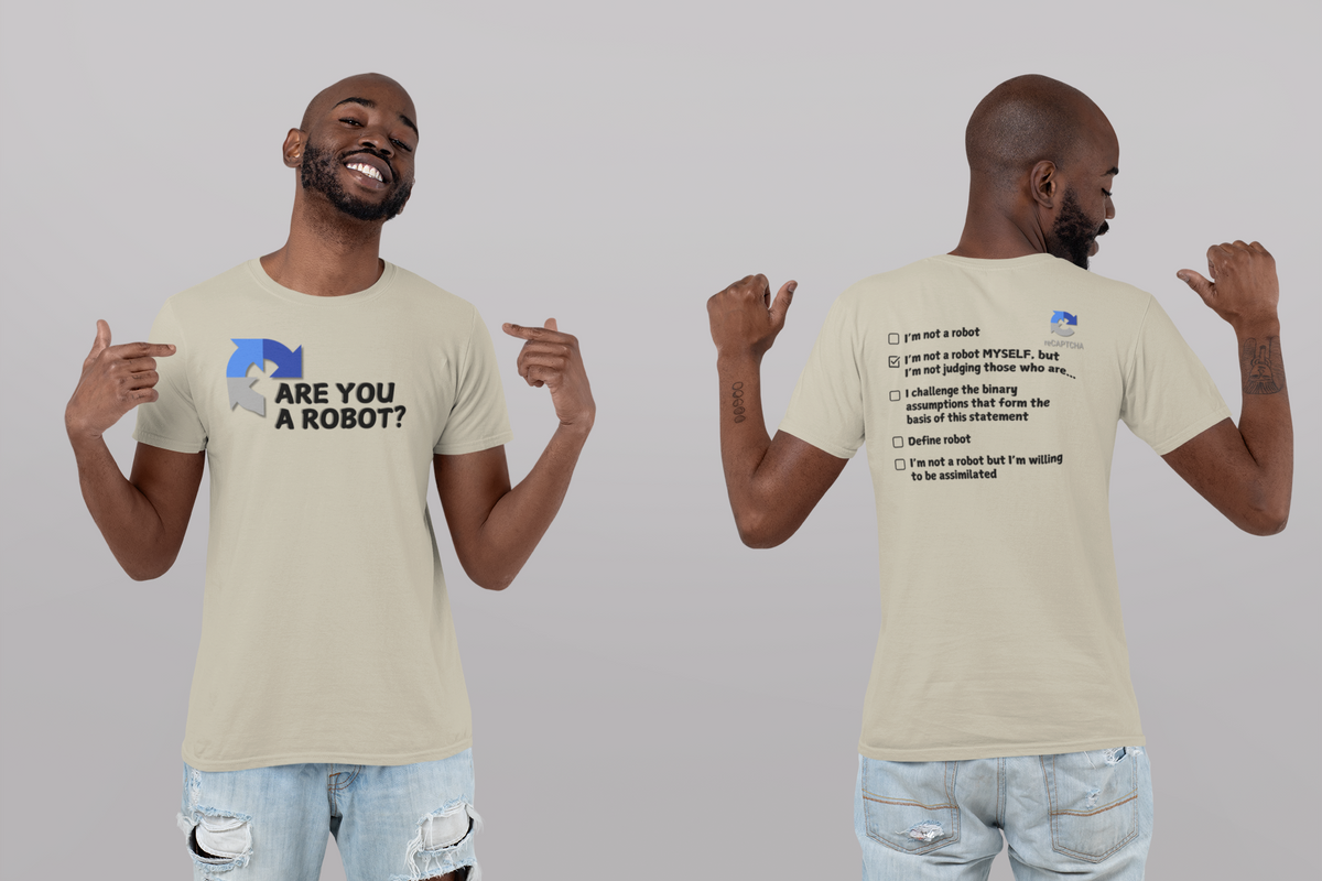 "Are you a Robot?" (Non-Judgemental version) T-Shirt (DT)(Print both sides)