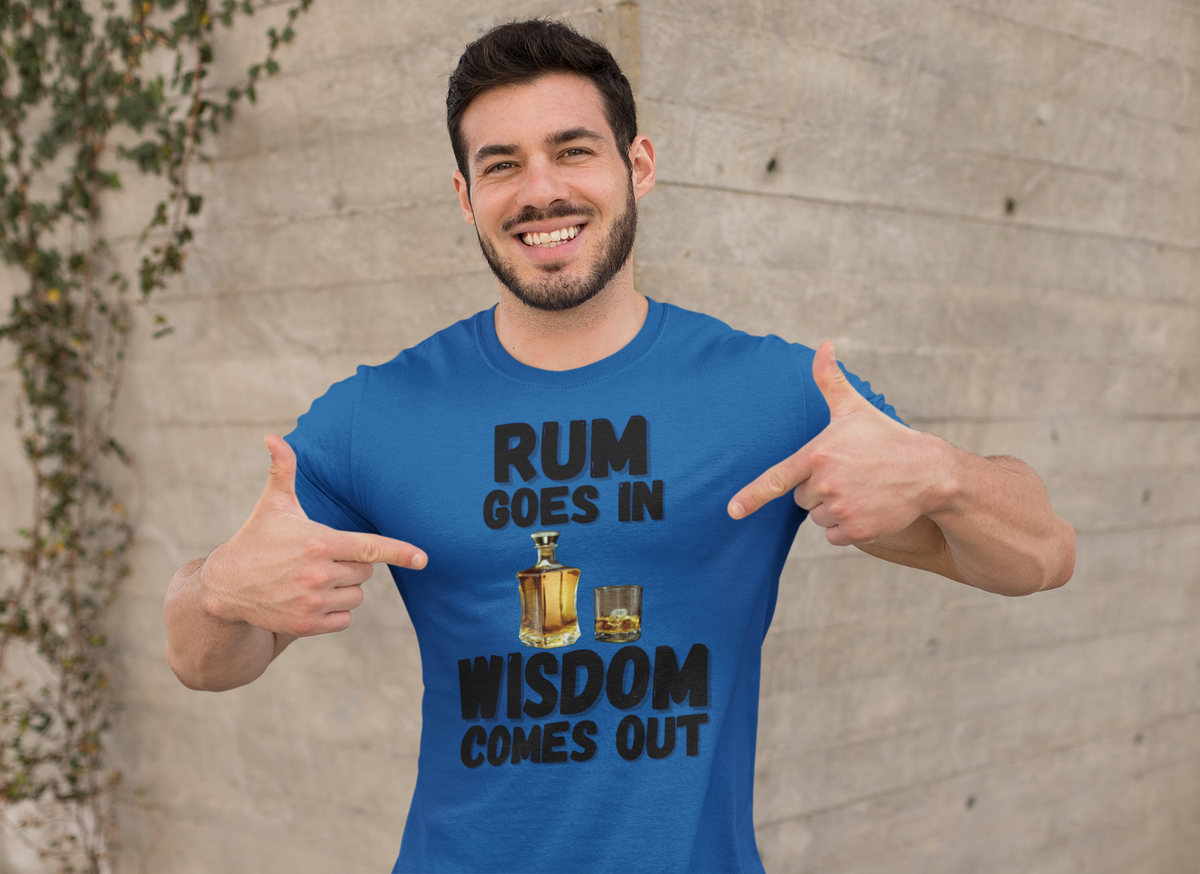 "Rum Goes In. Wisdom Comes Out" - T-Shirt (DT)