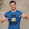 "Beer Goes In. Wisdom Comes Out" - T-Shirt (DT)