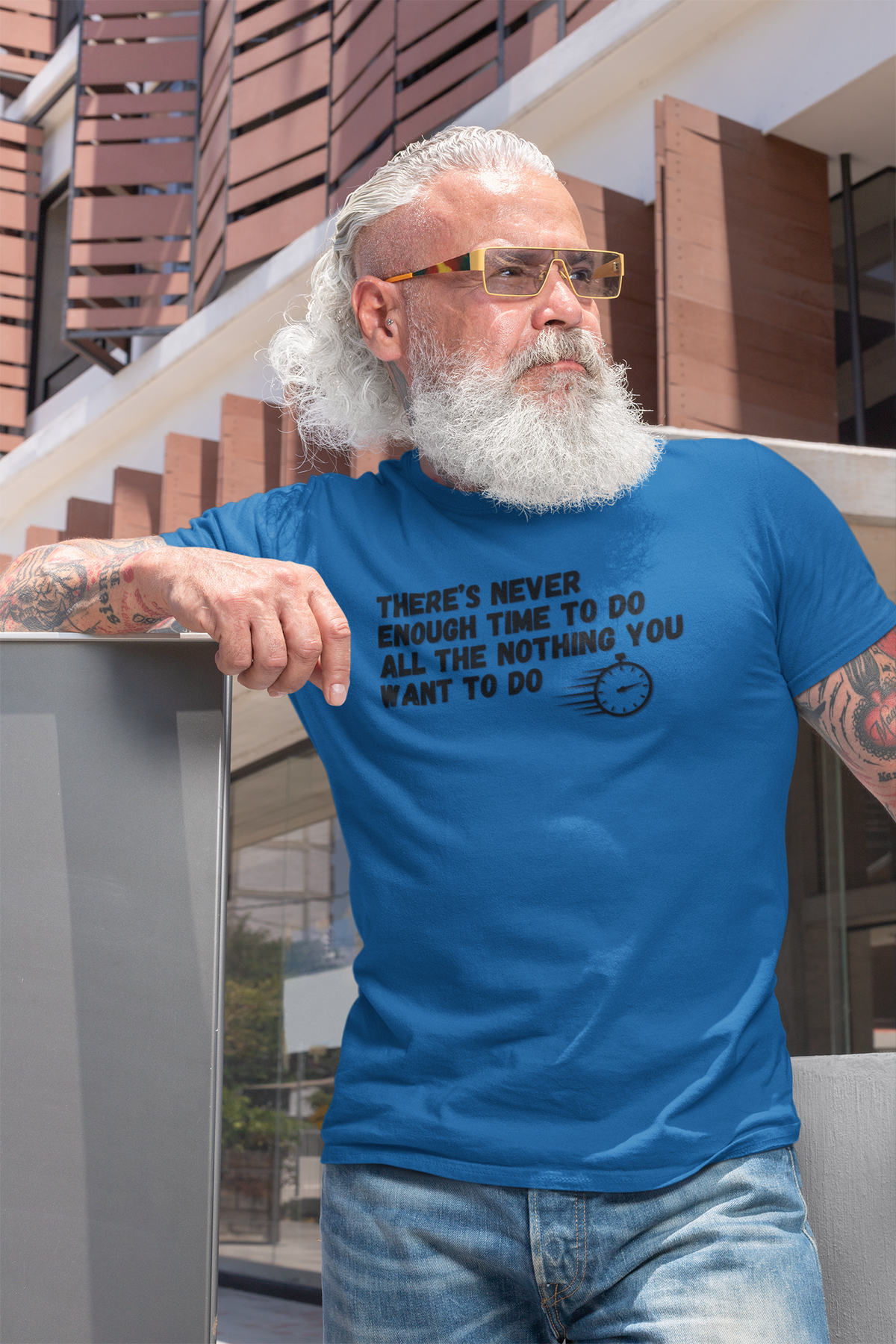 "There's Never Enough Time To Do All The Nothing You Want To Do" - T-Shirt (DT)