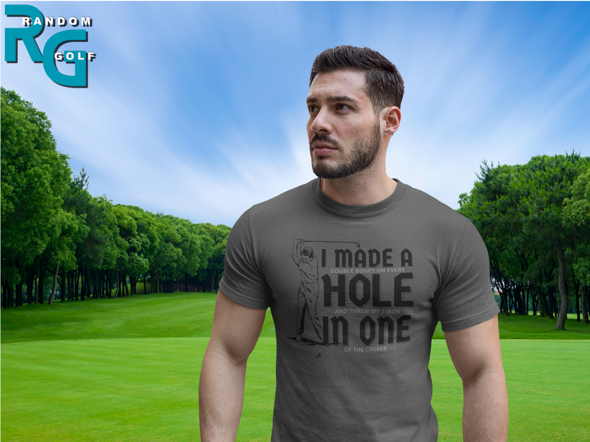 "I Made A Hole In One" - T-Shirt (DT)