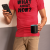 "What About Now?" - T-Shirt (DT)