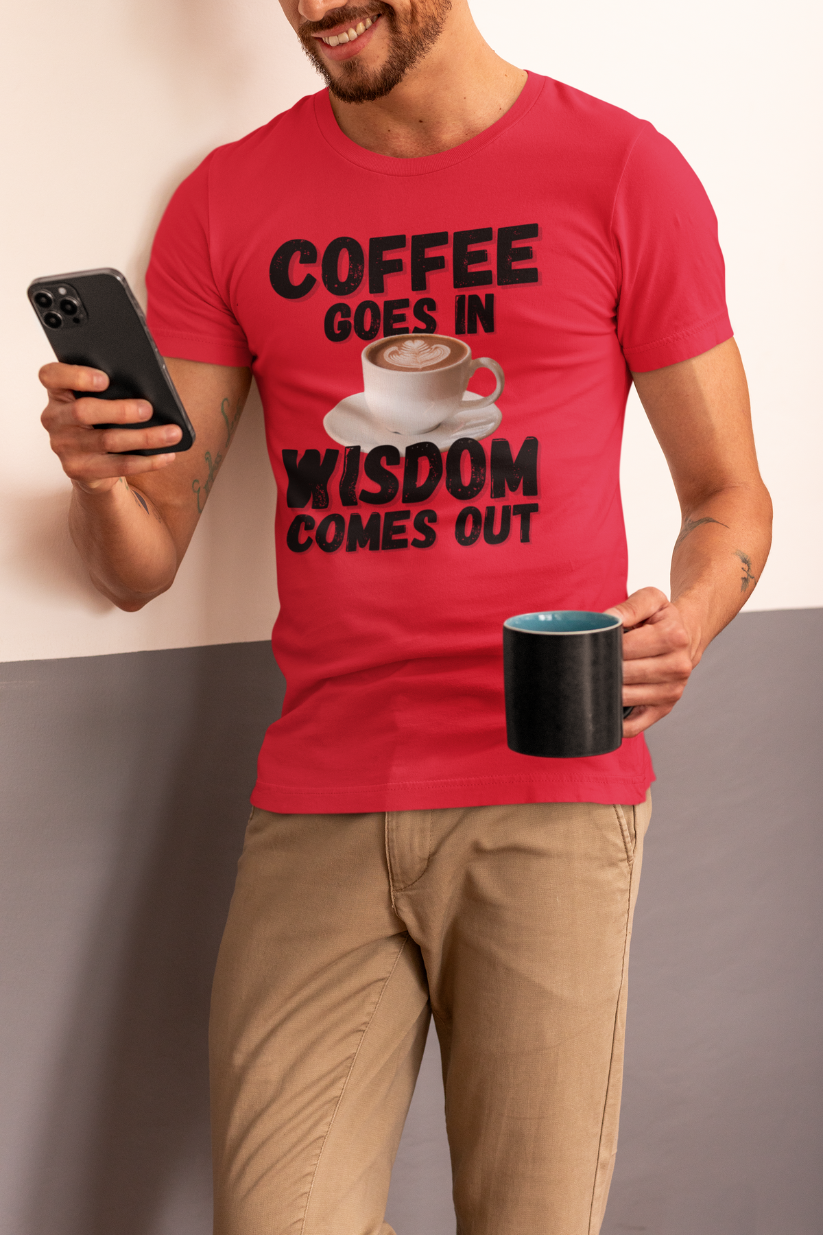 "Coffee Goes In. Wisdom Comes Out" - T-Shirt (DT)