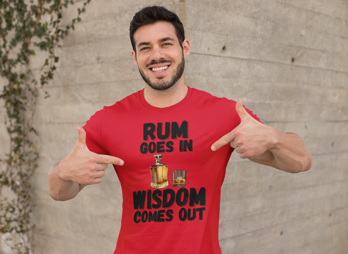 "Rum Goes In. Wisdom Comes Out" - T-Shirt (DT)