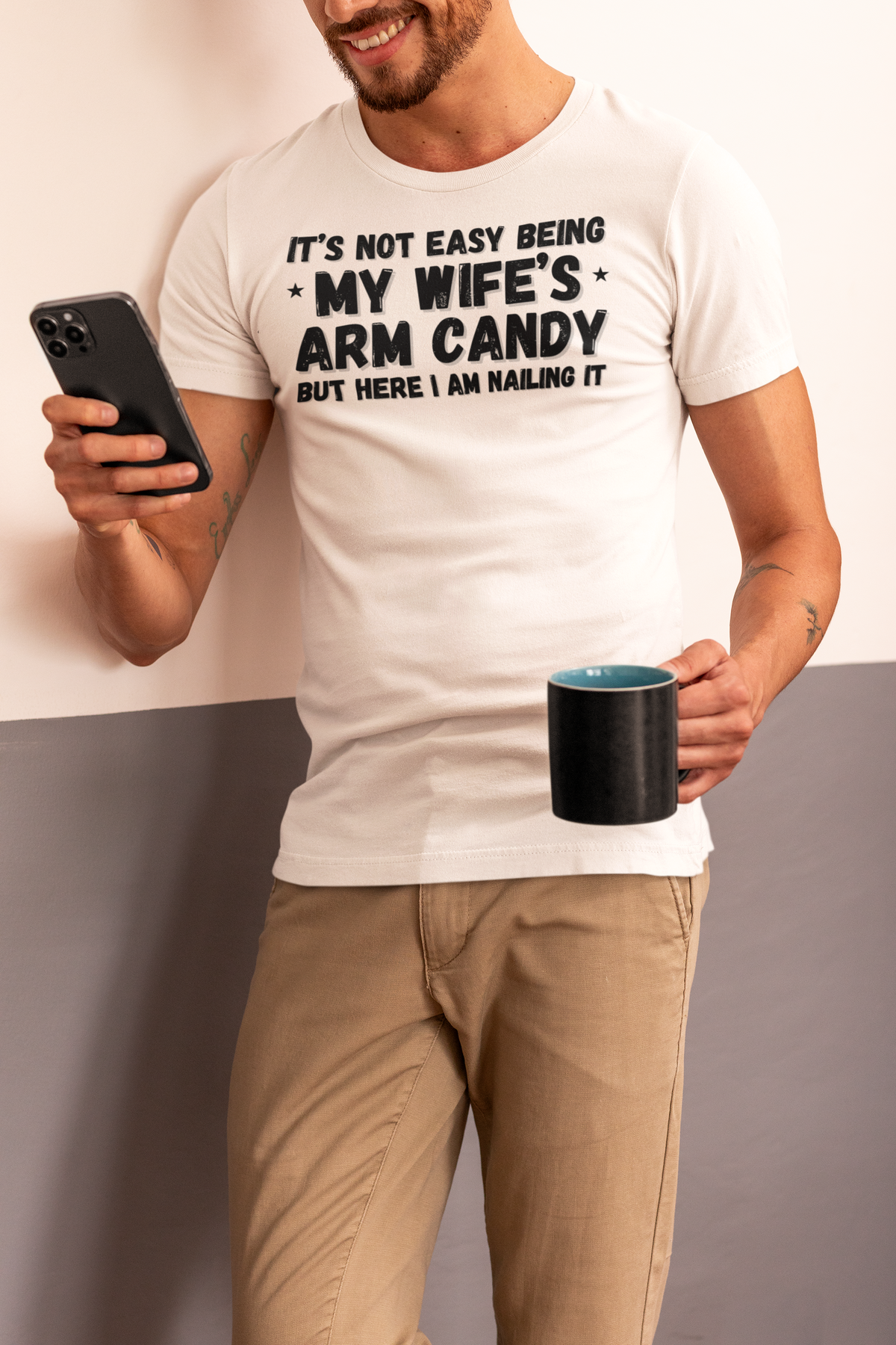 "It's not easy being my wife's arm candy" - T-Shirt (DT)
