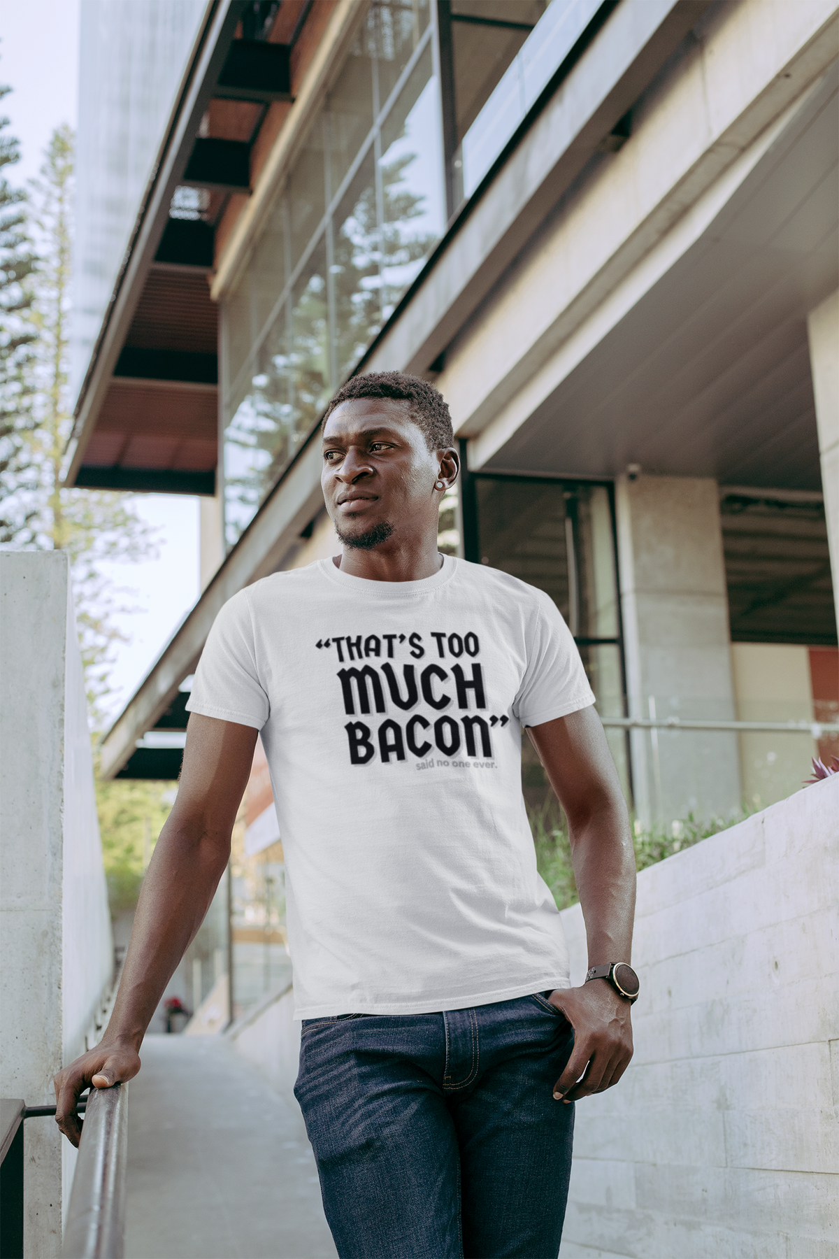 "That's Too Much Bacon" said no one ever - T-Shirt (DT)