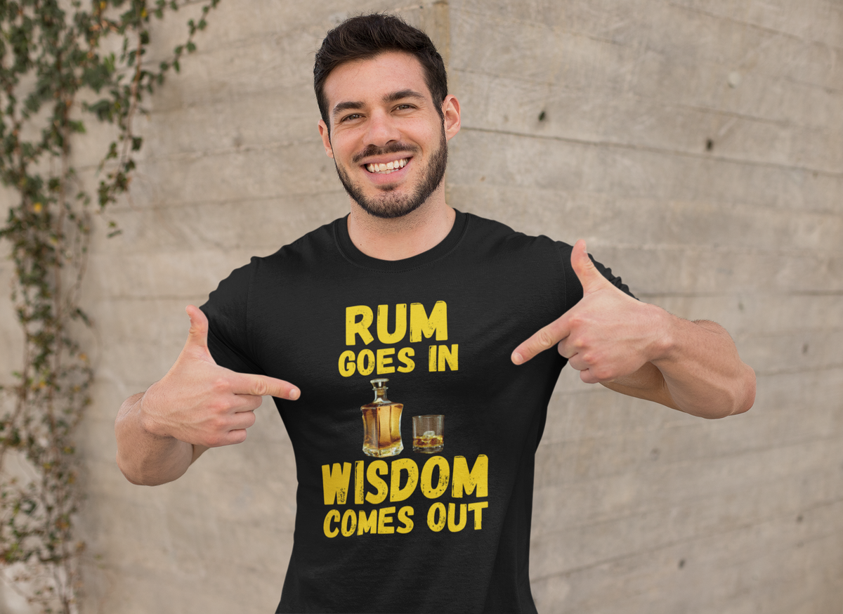 "Rum Goes In. Wisdom Comes Out" - T-Shirt (GT)