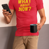 "What About Now?" - T-Shirt (GT)