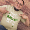 "It takes a lot of balls to golf the way I do" - T-Shirt (LT)