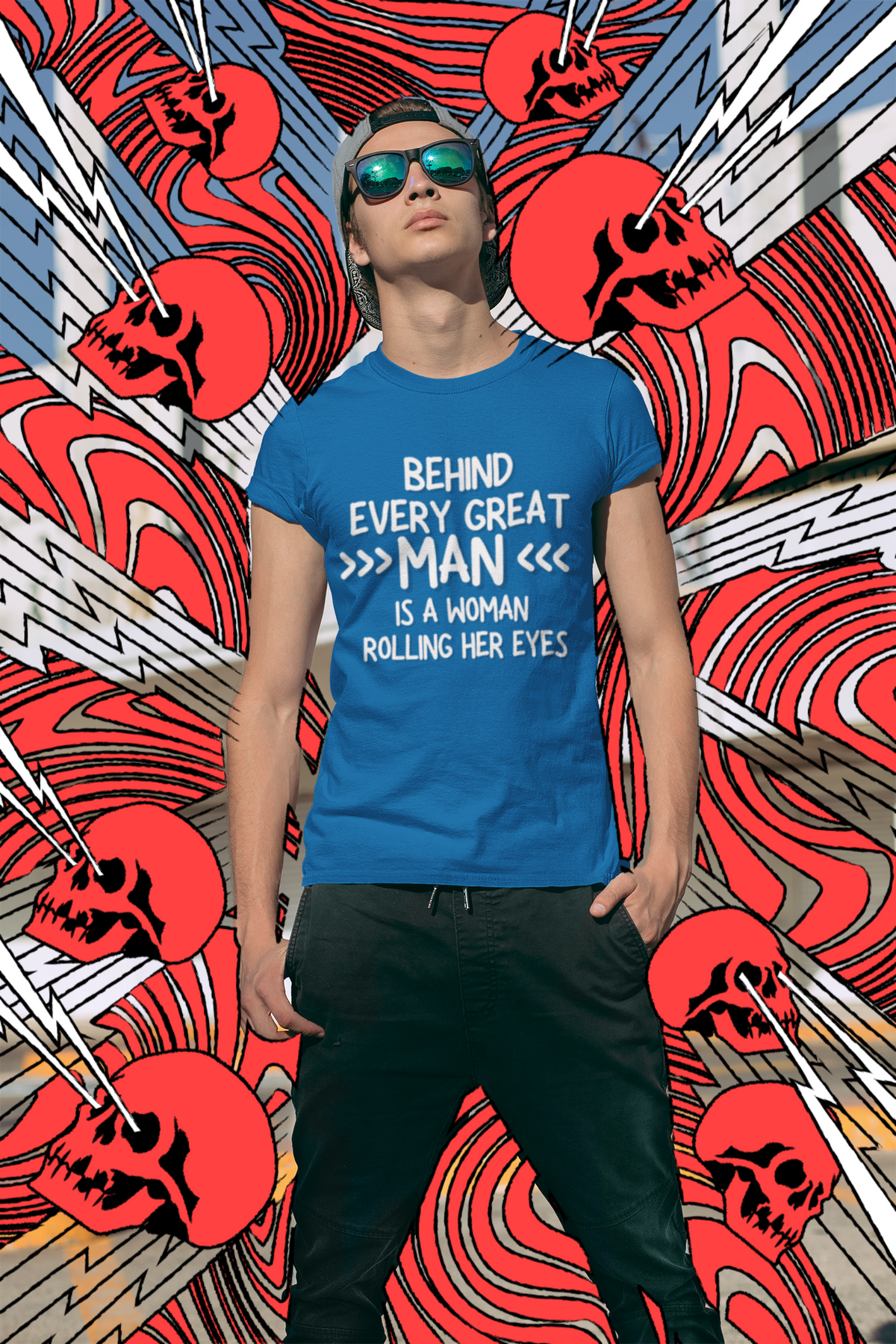 "Behind Every Great Man..." - T-Shirt (LT)