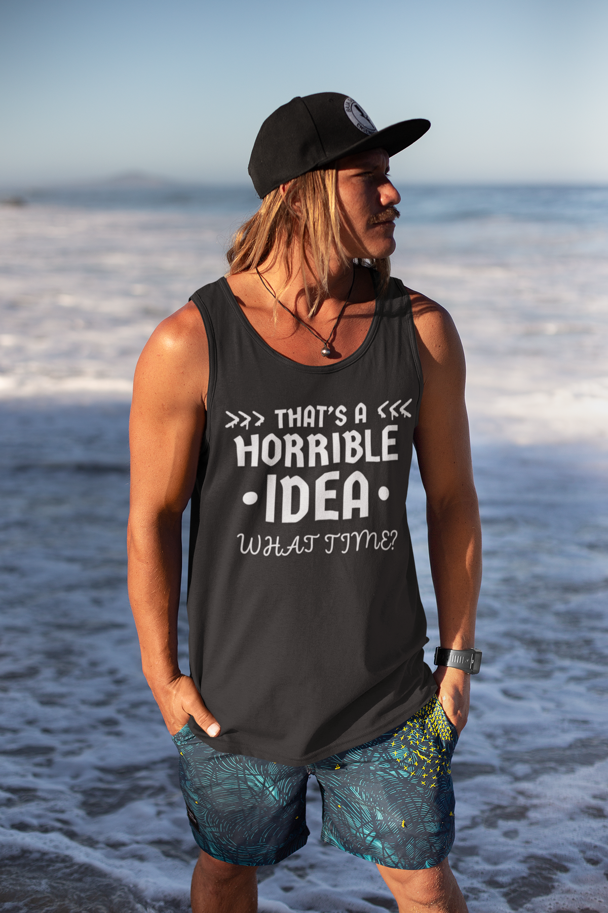 "That's a Horrible Idea. What Time?" - Tank Top (LT)