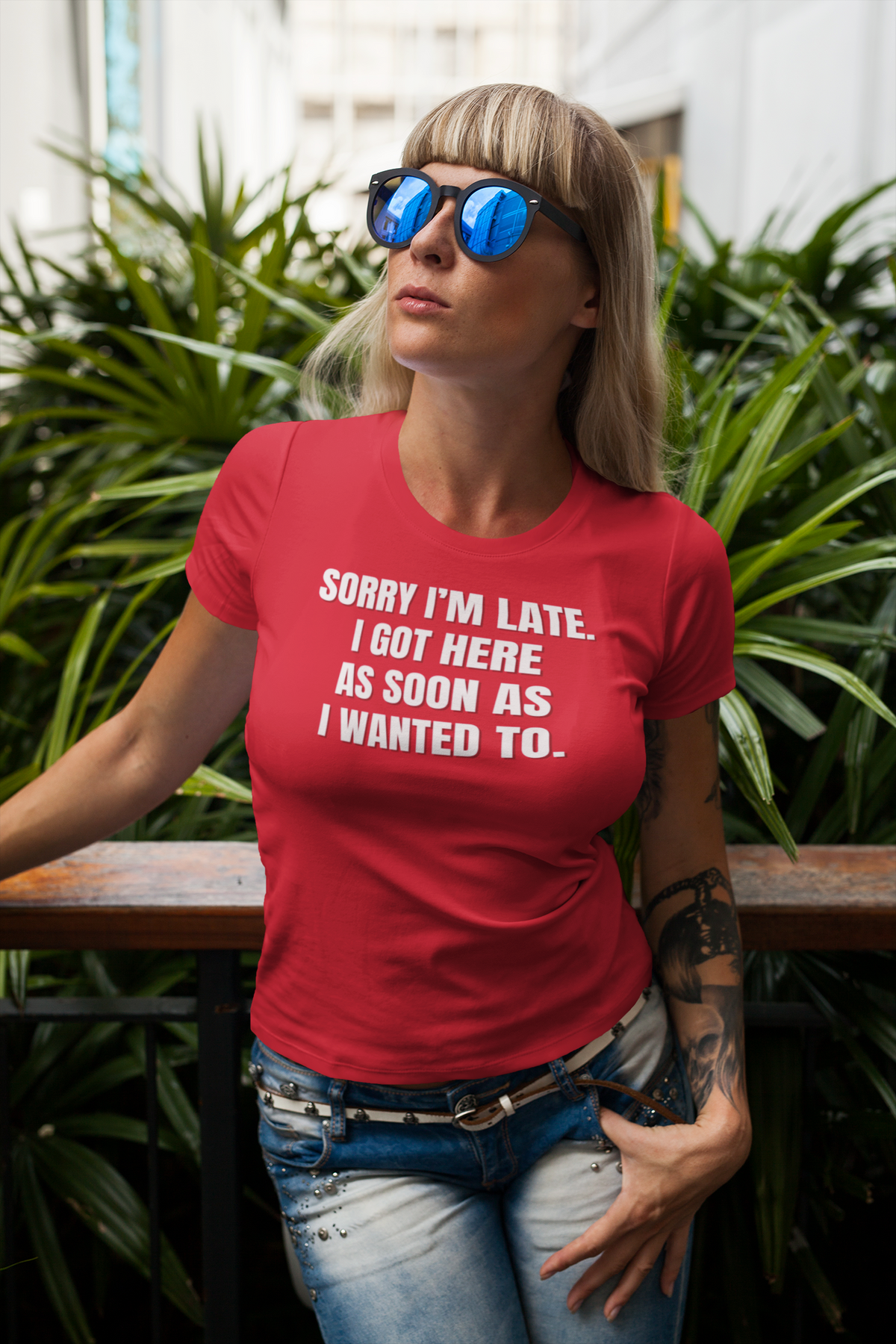 "Sorry I'm Late. I Got Here As Soon As I Wanted To." - T-shirt (LT)