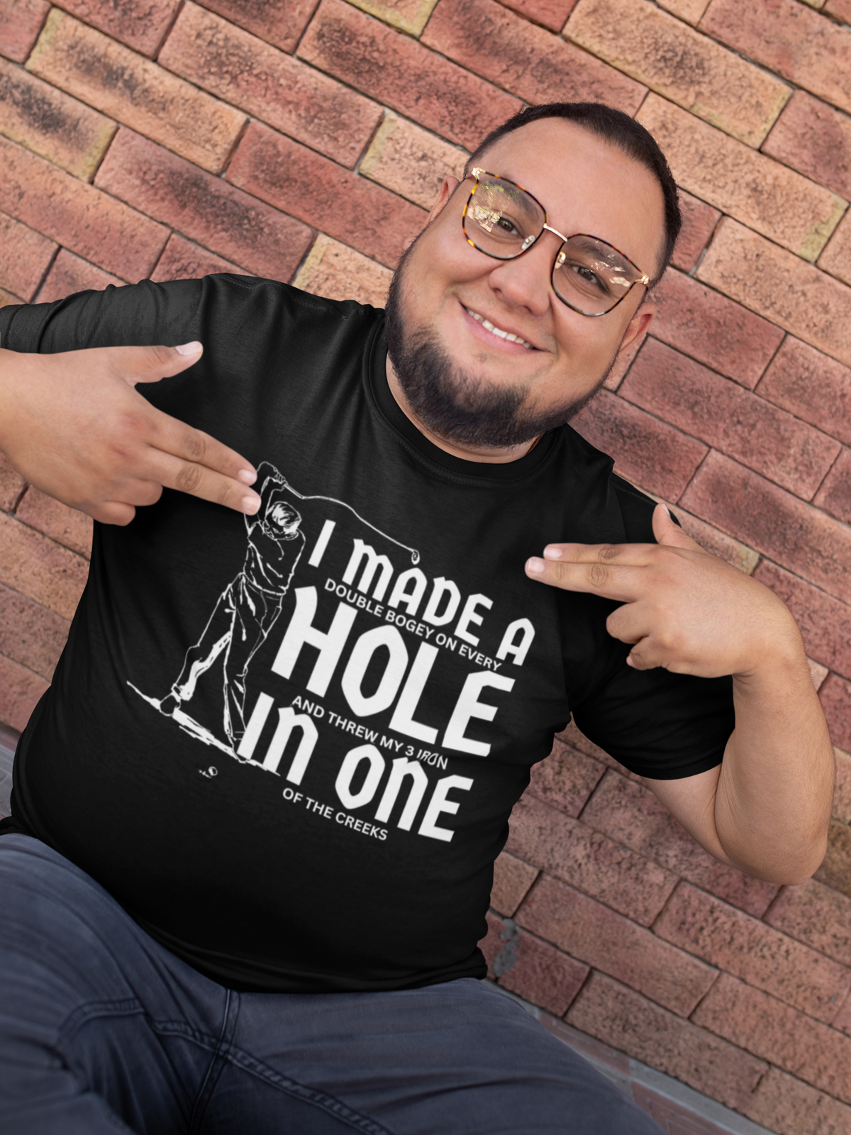 "I Made A Hole In One" - T-Shirt (LT)