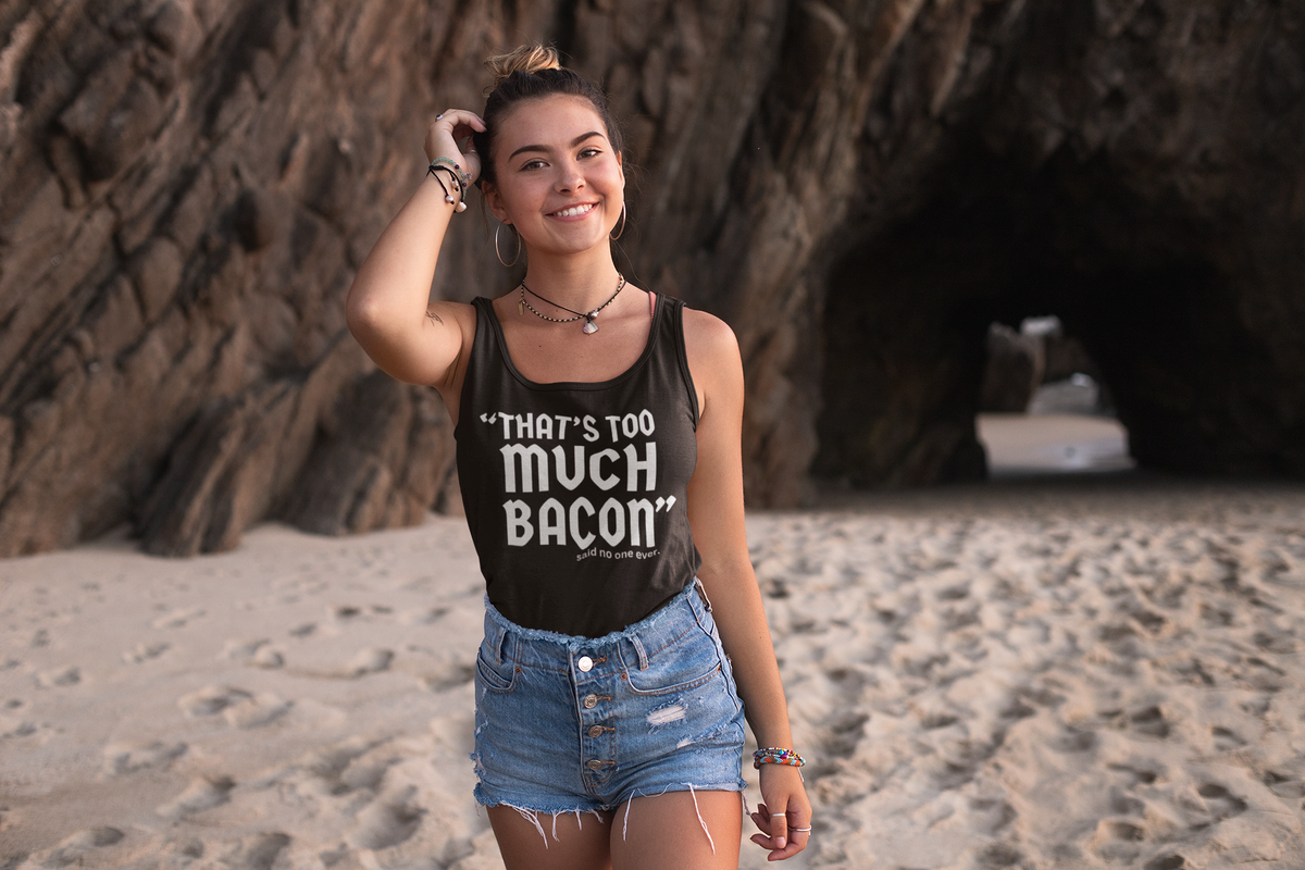 "That's To Much Bacon" said no one ever - Tank Top (LT)