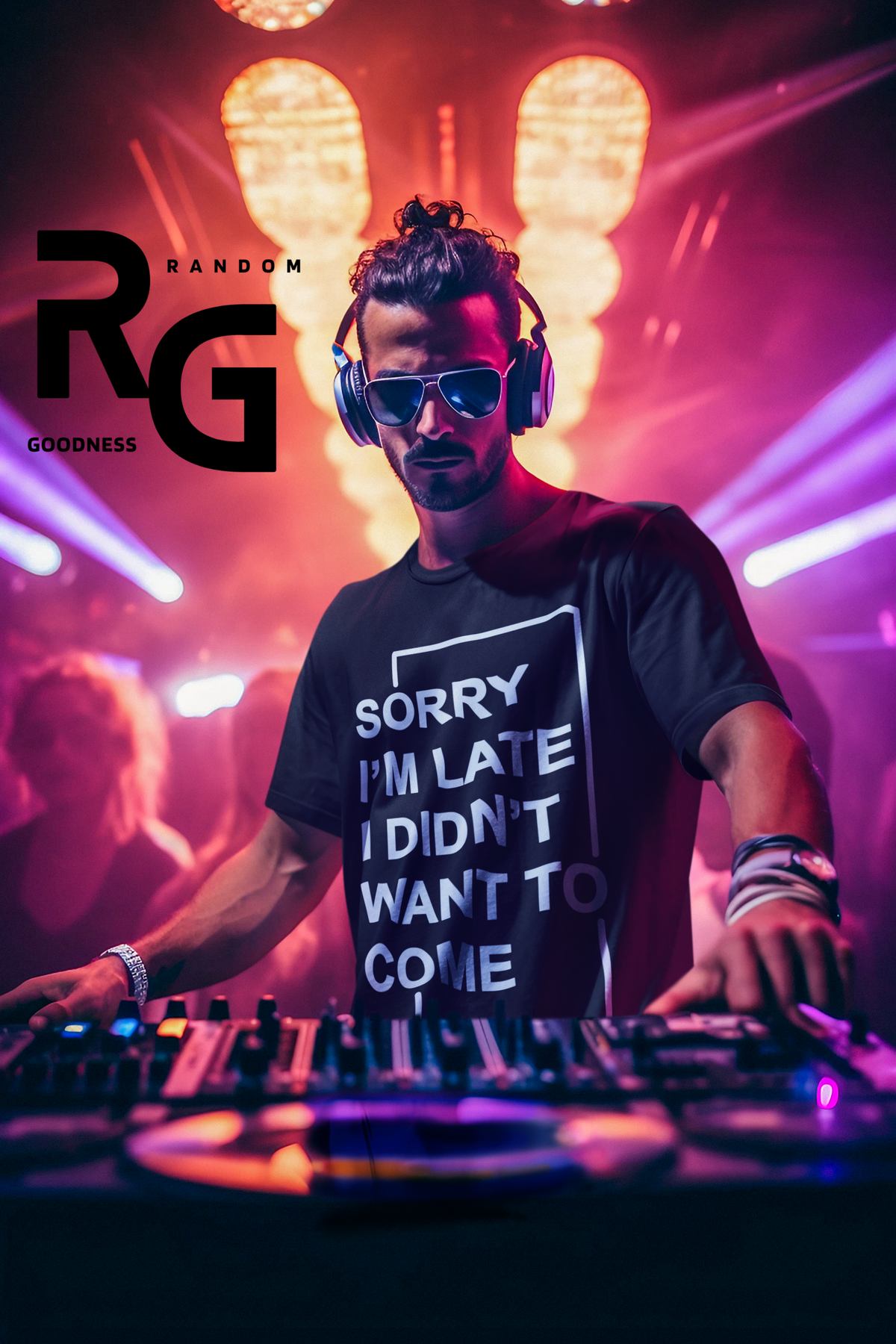 "Sorry I'm Late. I didn't Want To Come" - T-Shirt (LT)