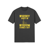 "Whisky Goes In. Wisdom Comes Out" - T-Shirt (GT)