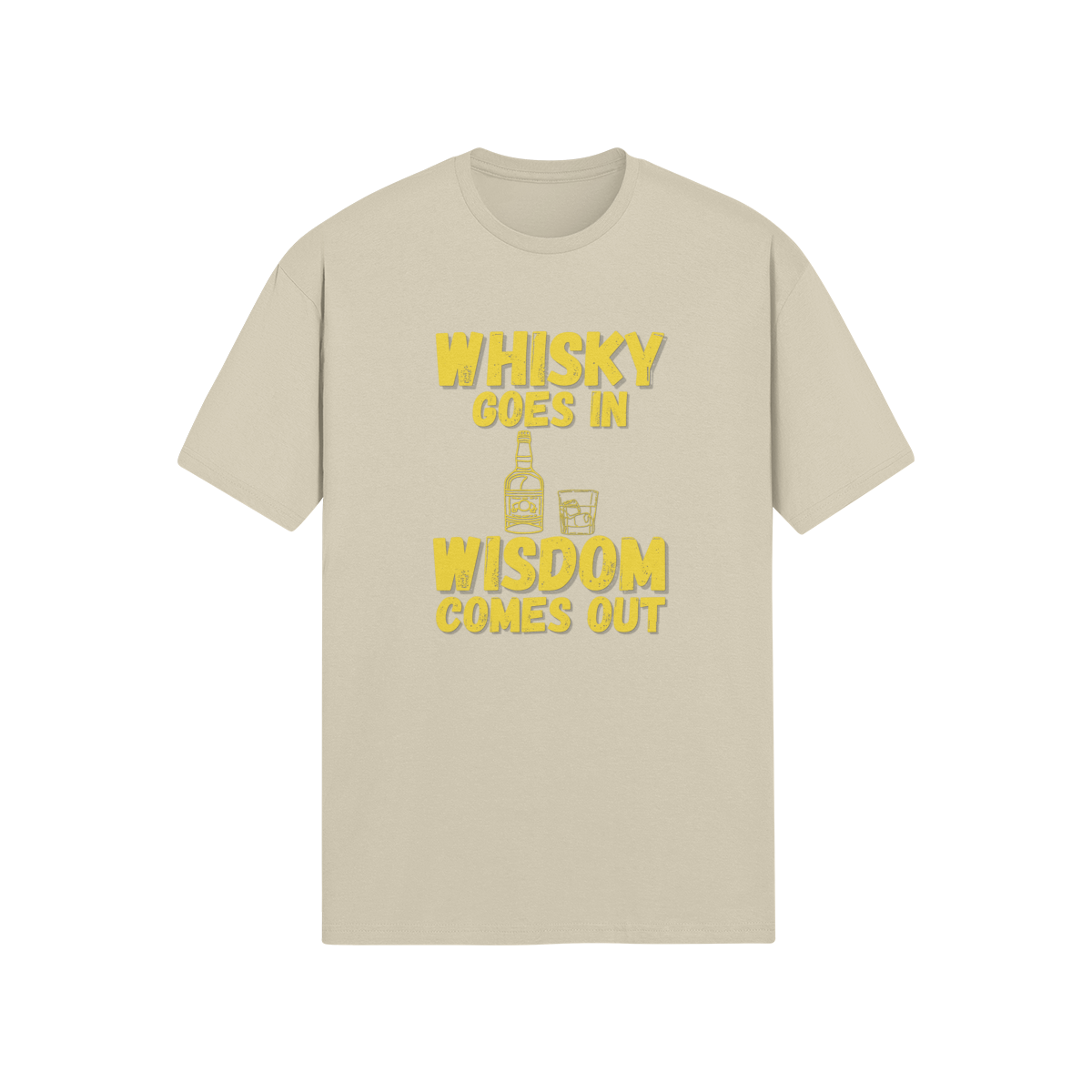 "Whisky Goes In. Wisdom Comes Out" - T-Shirt (GT)
