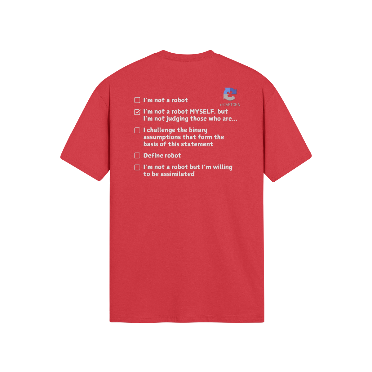 "Are you a Robot?" (Non-Judgemental version) T-Shirt (LT)(Print both sides)