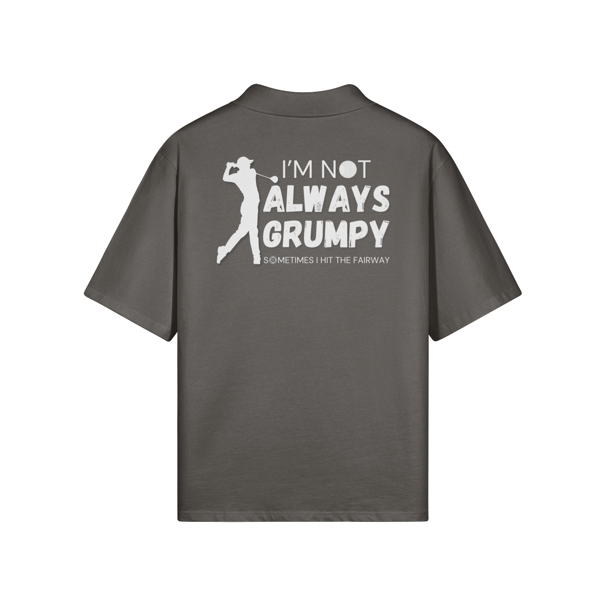 "I'm not always grumpy. Sometimes I hit the fairway" - Polo Golf Shirt (LT)