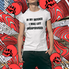 "In My Defence. I was left unsupervised" - T-Shirt (DT)