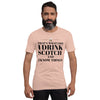 "That's What I Do. I Drink Scotch and I know Things." - T-shirt, unisex (DT)